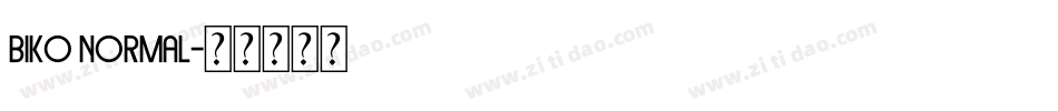 Biko Normal字体转换
